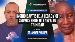 Vignettes Ep. 1 – Ingrid Jean-Baptiste: A Legacy of Service from Ottawa to Trinidad